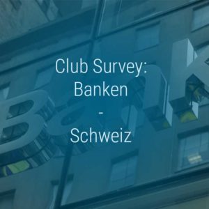 Club Survey Banking – Lohnvergleich der Schweizer Bankenbranche